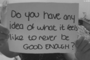 never-good-enough